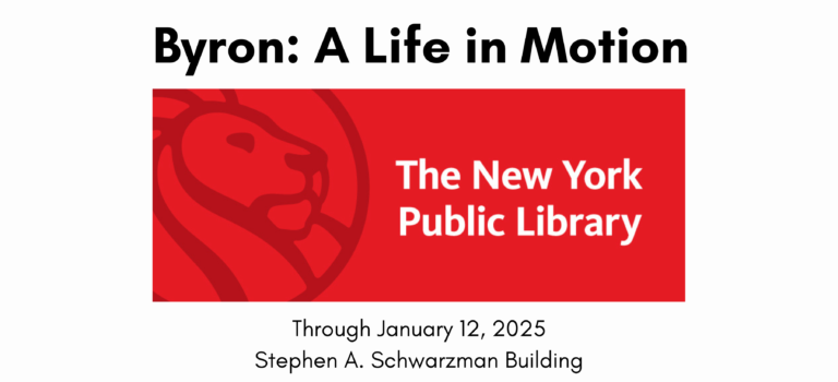 Byron: A Life in Motion at NYPL